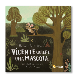 Vicente quiere una mascota