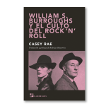 William S. Burroughs y el culto del rock 'n' roll
