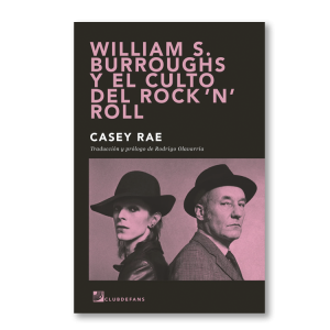 William S. Burroughs y el culto del rock 'n' roll