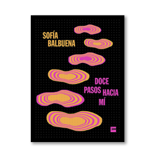 Doce pasos hacia mí