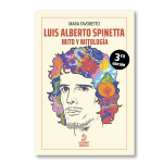 Luis Alberto Spinetta: mito y mitología