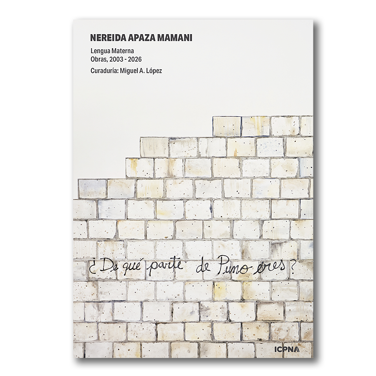 Nereida Apaza Mamani: lengua materna. Obras 2003-2026